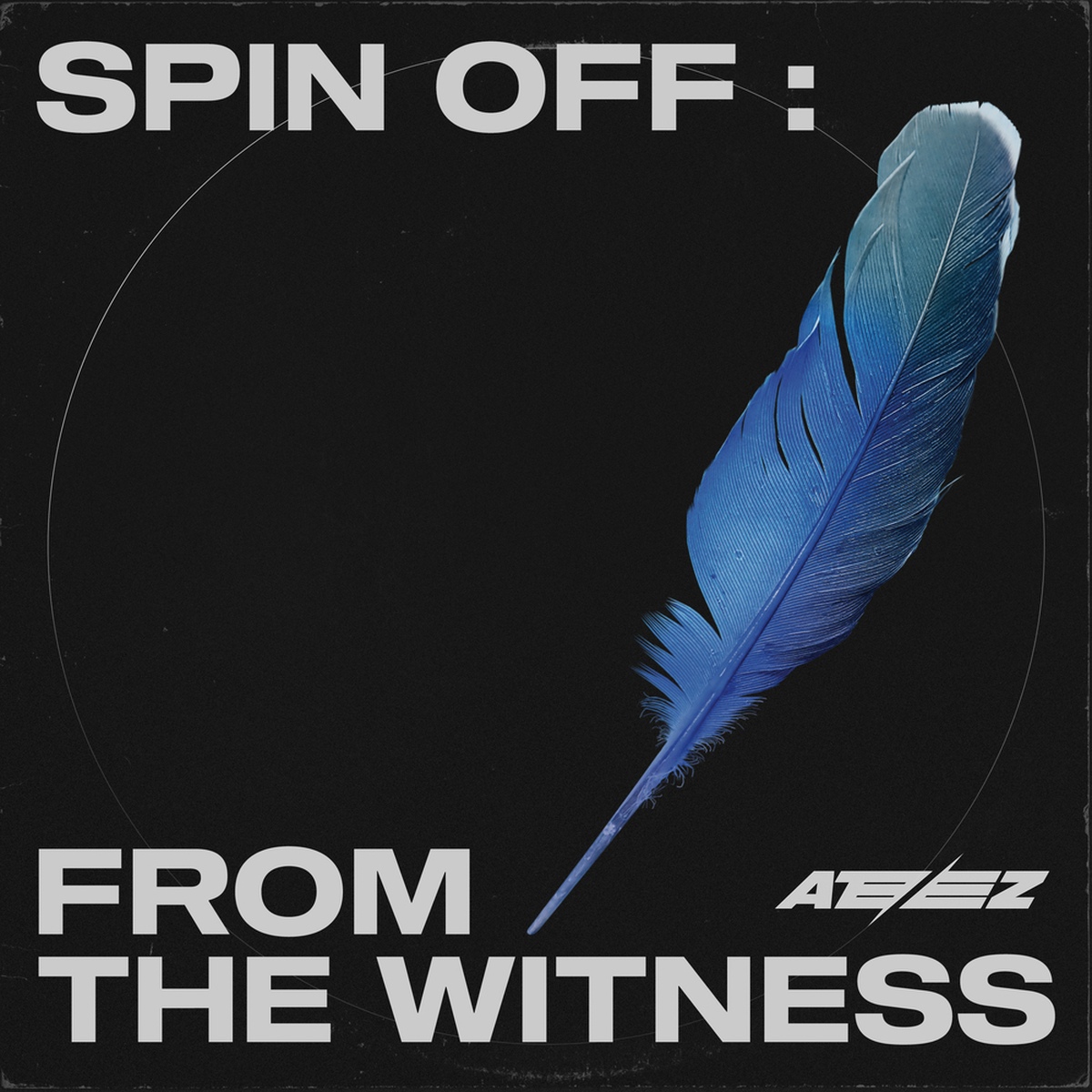 SPIN OFF : FROM THE WITNESS/ATEEZ(에이티즈) - 벅스