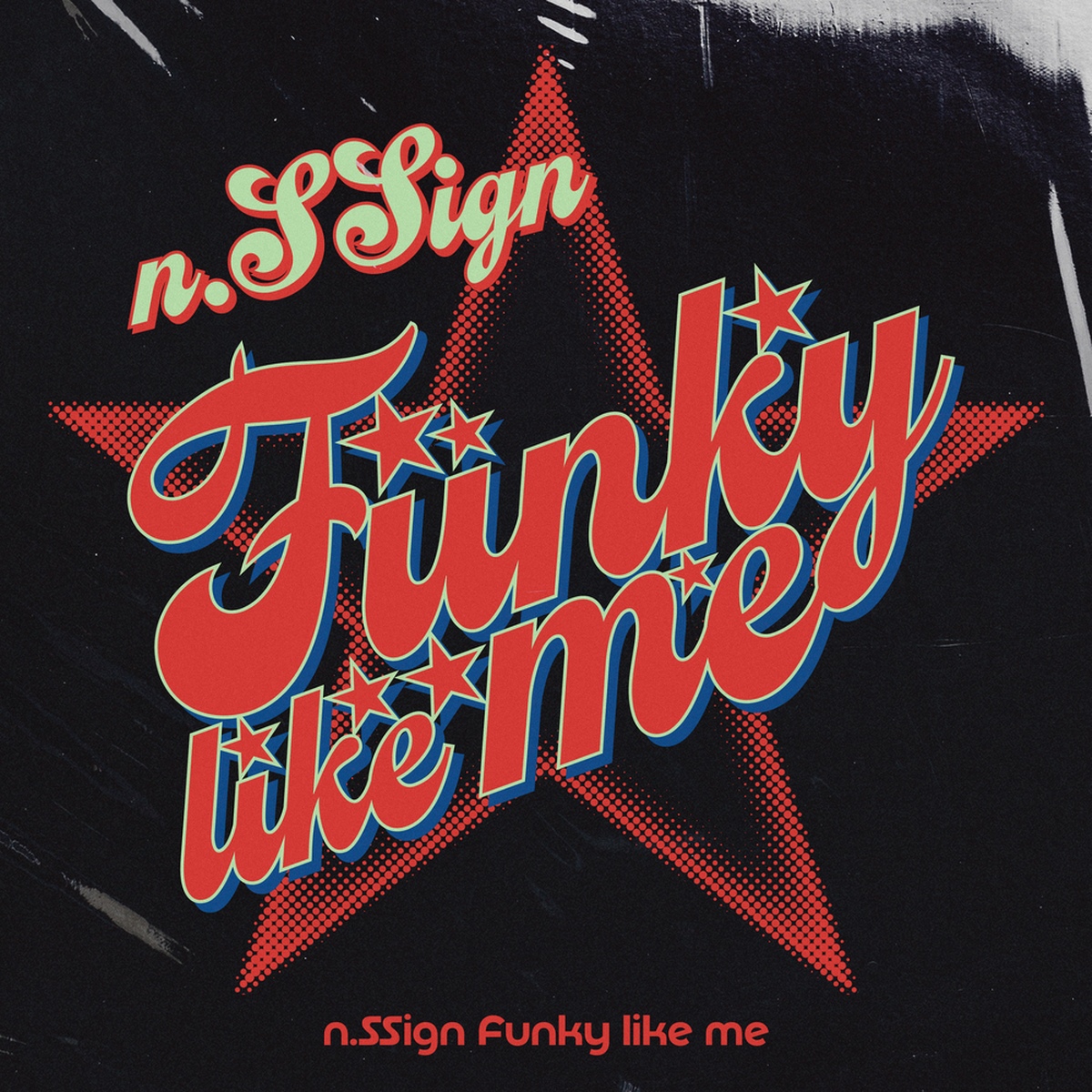 n.SSign 'Funky like me'/n.SSign(엔싸인) - 벅스