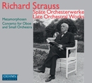 Strauss, R.: Metamorphosen / Oboe Concerto In D Major (Late Orchestral Works) (Schilli, Bavarian Radio Symphony, Jansons, Jochum) 앨범 대표이미지