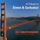 Vocal Music - Simon, P. / Cooke, S. / Batt, M. / Robles, D.A. / King, C. / Greenfield, H. (A Tribute To Simon And Garfunkel) (Die Singphoniker) 앨범 대표이미지