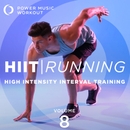 HIIT Running, Vol. 8 (High Intensity Interval Training 1 Min Work / 2 Min Rest) 앨범 대표이미지