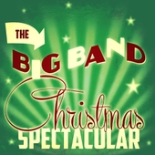 The Big Band Christmas Spectacular 앨범 대표이미지