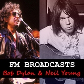 FM Broadcasts Bob Dylan & Neil Young 앨범 대표이미지