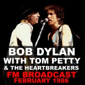 Bob Dylan With Tom Petty & The Heartbreakers FM Broadcast February 1986 앨범 대표이미지