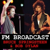 FM Broadcast Bruce Springsteen & Bob Dylan 앨범 대표이미지