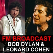 FM Broadcast Bob Dylan & Leonard Cohen 앨범 대표이미지
