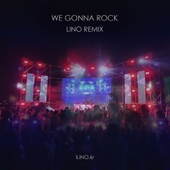 We Gonna Rock [Lino Remix] 앨범 대표이미지