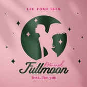 Returned Fullmoon inst. For you 앨범 대표이미지