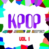 KPOP: J-Pop Made In Korea, Vol. 1 앨범 대표이미지