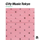 CITY MUSIC TOKYO anagram 앨범 대표이미지