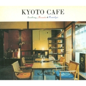 Kyoto Cafe: Smoothing, Acoustic & Nostalgic 앨범 대표이미지