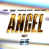 Angel Pt. 2 (feat. Jimin of BTS, Charlie Puth and Muni Long / FAST X Soundtrack) (FAST X Soundtrack) 앨범 대표이미지