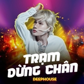 Trạm Dừng Chân (Deep House) 앨범 대표이미지