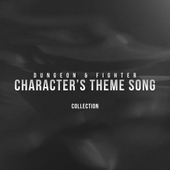 던전앤파이터 : Character's Theme​ Song Collection (캐릭터 테마곡) OST 앨범 대표이미지