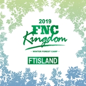 Live 2019 FNC KINGDOM -WINTER FOREST CAMP- 앨범 대표이미지