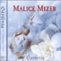 MALICE MIZER/Gardenia