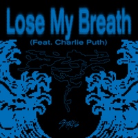 Lose My Breath (Feat. Charlie Puth) 사진