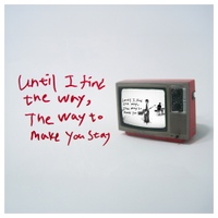 Until I Find The Way 사진