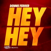 Hey Hey (Friscia & Lamboy Pop Radio Edit)/Dennis Ferrer - 벅스