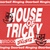 HOUSE OF TRICKY : Doorbell Ringing 대표이미지