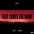 Here Comes The Night (Remixes) 대표이미지