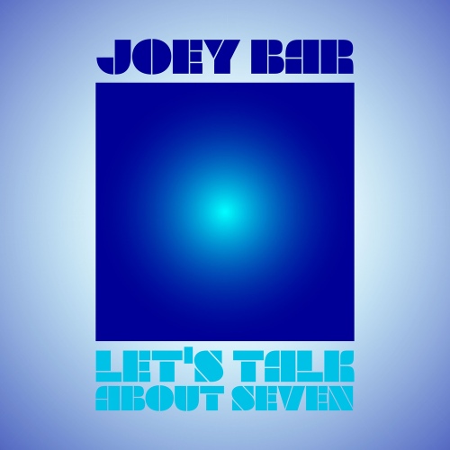 Lets Talk About Seven /Joey Bar - 벅스 Lets Talk About Seven / Joey Bar