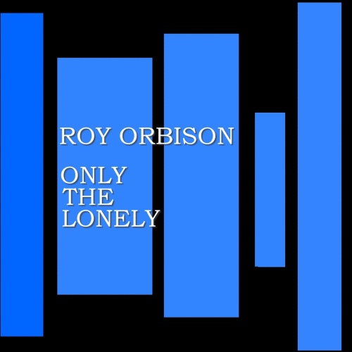 (Id Be) A Legend In My Time /Roy Orbison(로이 오비슨) - 벅스 (Id Be) A Legend In My Time / Roy Orbison(로이 오비슨)