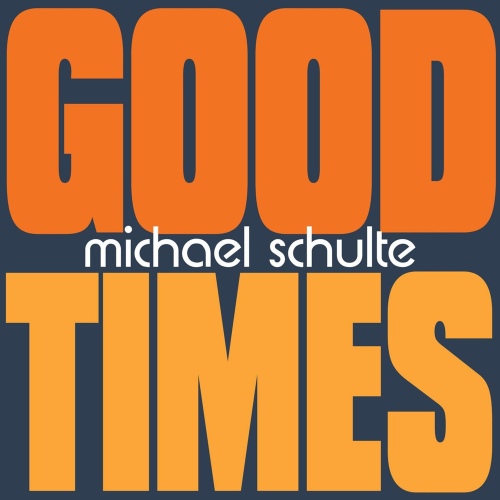 Good Times /Michael Schulte - 벅스 Good Times / Michael Schulte