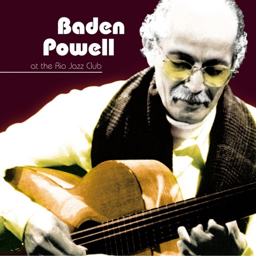Baden Powell At The Rio Jazz Club (Live) - 벅스 Baden Powell At The Rio Jazz Club (Live) / Baden Powell(바든 파웰)