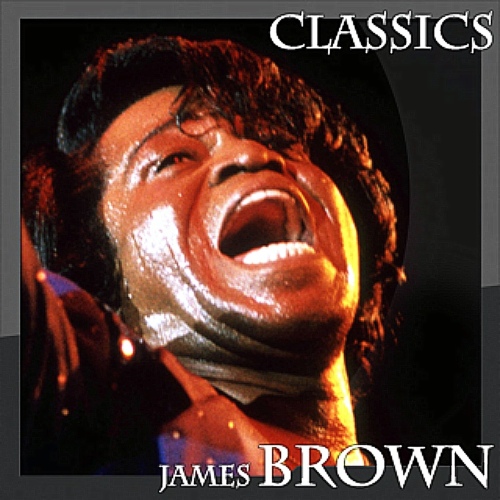 James Brown - Classics - 벅스 James Brown - Classics / James Brown(제임스 브라운)