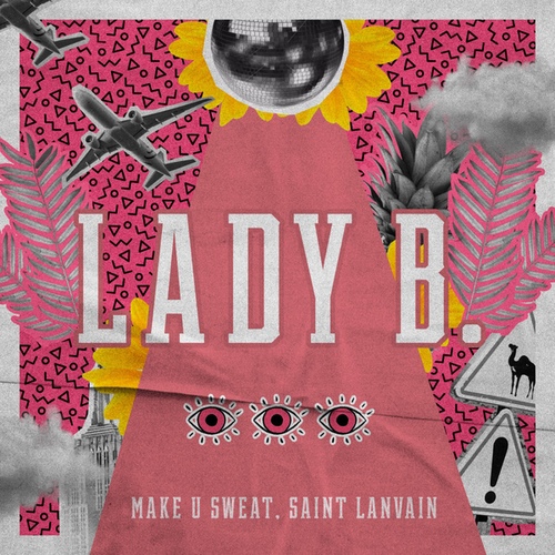 Lady B/Saint Lanvain, Make U Sweat(메이크 유 스웻) - 벅스 Lady B / Saint Lanvain, Make U Sweat(메이크 유 스웻)