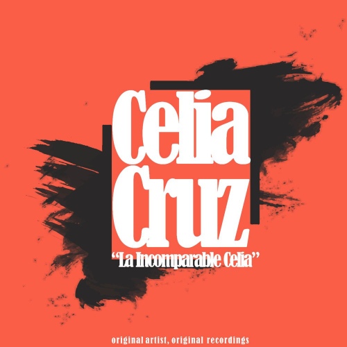 Recordings) - 벅스 La Incomparable Celia (Original Artist, Original Recordings) / Celia Cruz(셀리아 크루즈), La Sonora Matachena