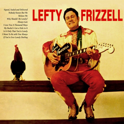 Why Should I Be Lonely?/Lefty Frizzell(레프티 프리젤) - 벅스 Why Should I Be Lonely? / Lefty Frizzell(레프티 프리젤)