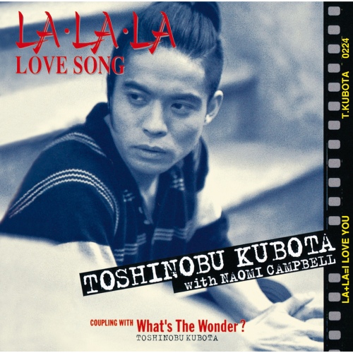 La La La Love Song (feat. Naomi Campbell)/Toshinobu Kubota