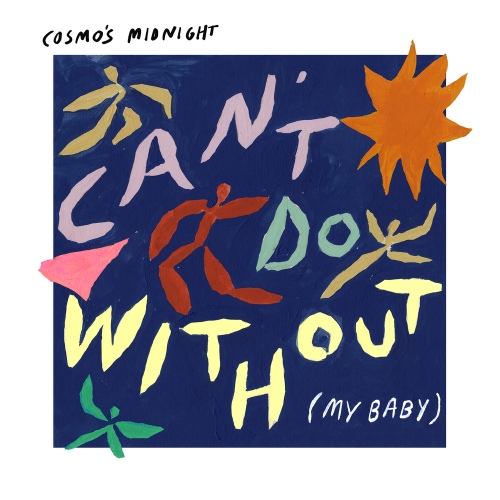 Cant Do Without (My Baby) - 벅스 Cant Do Without (My Baby) / Cosmo\s Midnight(코스모스 미드나잇)