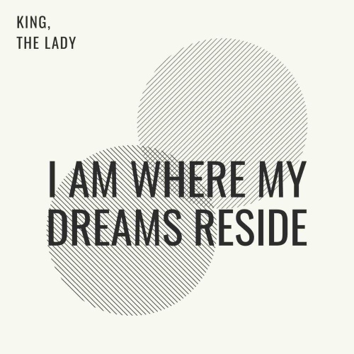 I Am Where My Dreams Reside - 벅스 I Am Where My Dreams Reside / King, The Lady