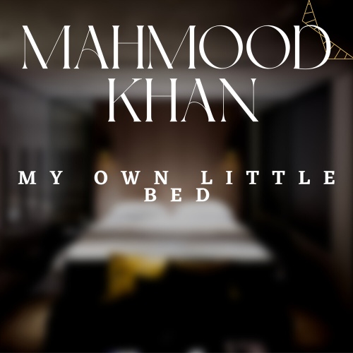My Own Little Bed - 벅스 My Own Little Bed / Mahmood Khan