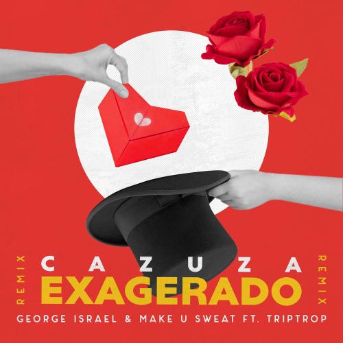 Exagerado (Remix) - 벅스 Exagerado (Remix) / Cazuza, George Israel, Make U Sweat(메이크 유 스웻)