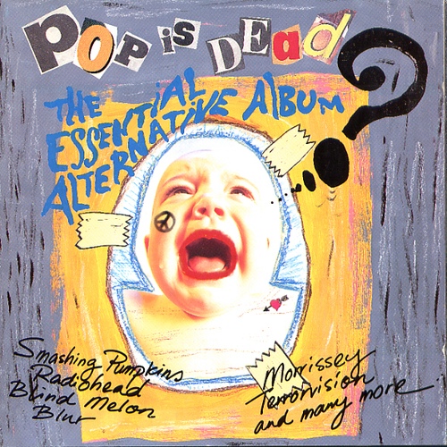 Pop Is Dead? (The Essential Alternative Album) - 벅스