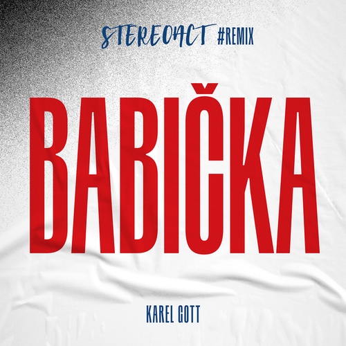 Babička (Stereoact #Remix) - 벅스 Babička (Stereoact #Remix) / Stereoact, Karel Gott