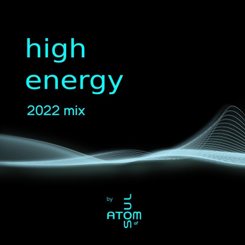 High Energy 2022 Mix - 벅스 High Energy 2022 Mix / Atom Of Soul