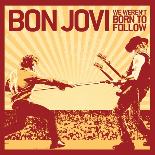 We Werent Born To Follow/Bon Jovi(본 조비) - 벅스 We Werent Born To Follow / Bon Jovi(본 조비)