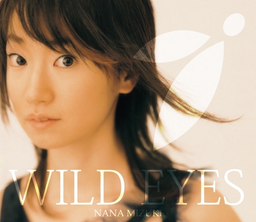 Mizuki Nana(미즈키 나나/水樹奈々)-Wild Eyes (애니메이션 [바질리스크 ~코우가인법첩~] ED 테마)