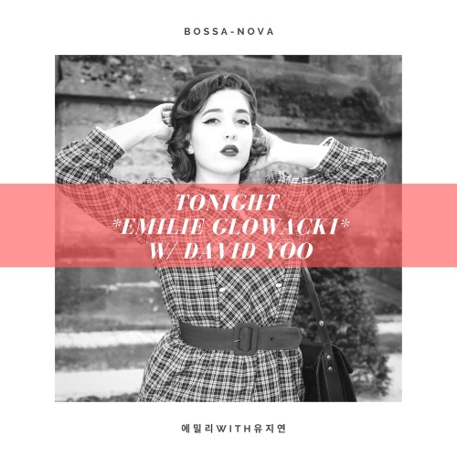 Tonight/에밀리 (Emilie Glowacki), 유지연 - 벅스 Tonight / 에밀리 (Emilie Glowacki), 유지연