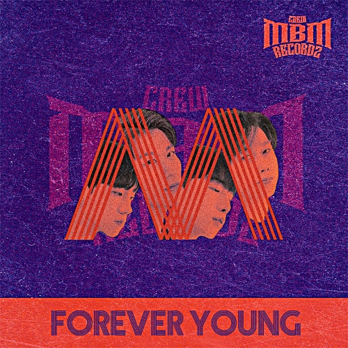 Forever Young - 벅스 Forever Young / MBM RECORDZ(엠비엠레코즈)