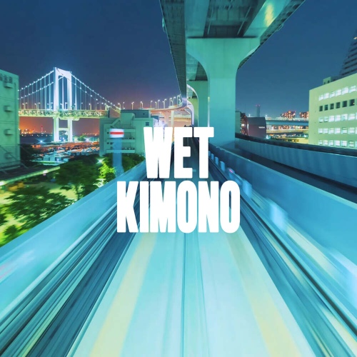 Wet Kimono - 벅스 Wet Kimono / 무브 (MOOB)