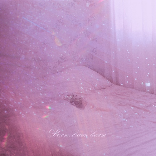 Dream, dream, dream