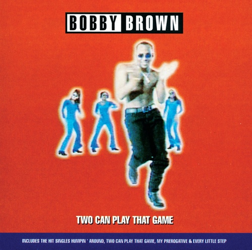 Two Can Play That Game - 벅스 Two Can Play That Game / Bobby Brown(바비 브라운)