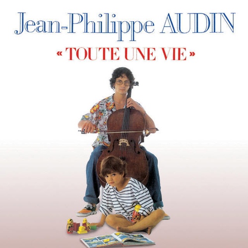 Toute Une Vie/Jean-Philippe Audin(쟝 필립 오딘) - 벅스 Toute Une Vie / Jean-Philippe Audin(쟝 필립 오딘)