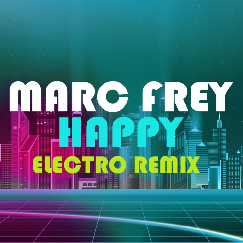 Happy (Electro Mix) - 벅스 Happy (Electro Mix) / Marc Frey